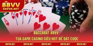Baccarat 88VV