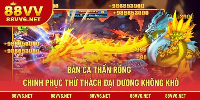Bắn cá thần rồng